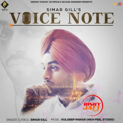 download Voice Note Simar Gill mp3 song ringtone, Voice Note Simar Gill full album download