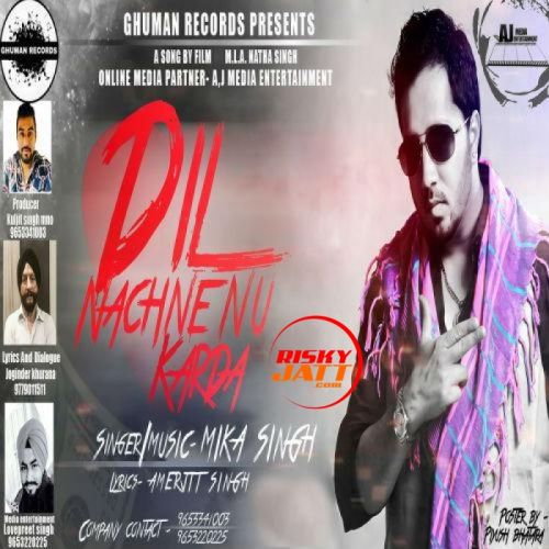 download Dil Nachne Nu Krda Mika Singh mp3 song ringtone, Dil Nachne Nu Krda Mika Singh full album download