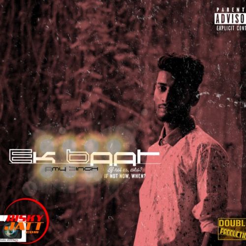 download Ek Baat Amy Singh mp3 song ringtone, Ek Baat Amy Singh full album download