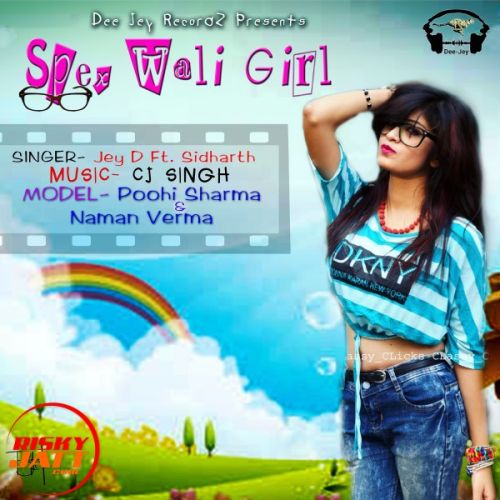 download Spex Wali Girl Jey D, Sidharth mp3 song ringtone, Spex Wali Girl Jey D, Sidharth full album download