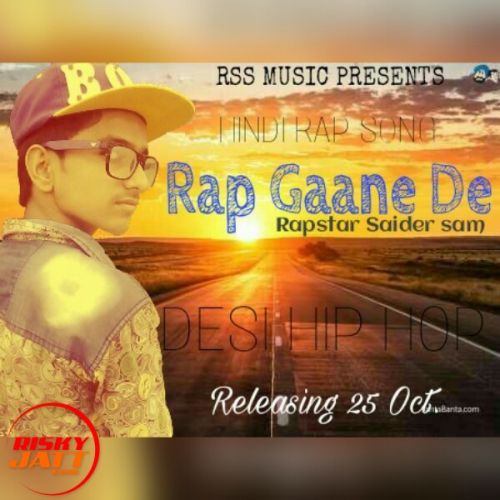 download Rap Gaane de Rapstsar Saider Sam mp3 song ringtone, Rap Gaane de Rapstsar Saider Sam full album download