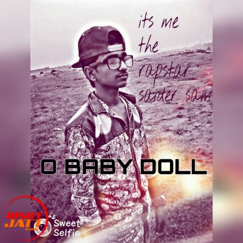 download O baby Doll Rapstar Saider sam mp3 song ringtone, O baby Doll Rapstar Saider sam full album download