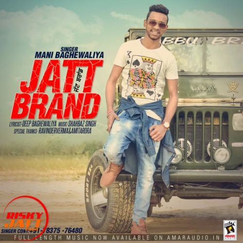 download Jatt Brand Mani Baghe Waliya mp3 song ringtone, Jatt Brand Mani Baghe Waliya full album download