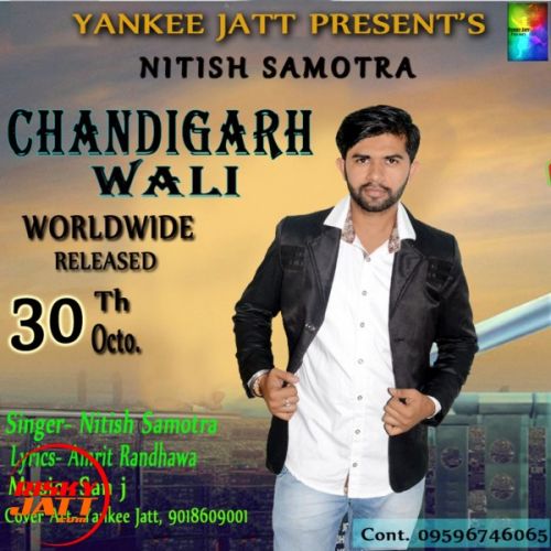 download Chandigarh Wali Nitish Samotra mp3 song ringtone, Chandigarh Wali Nitish Samotra full album download