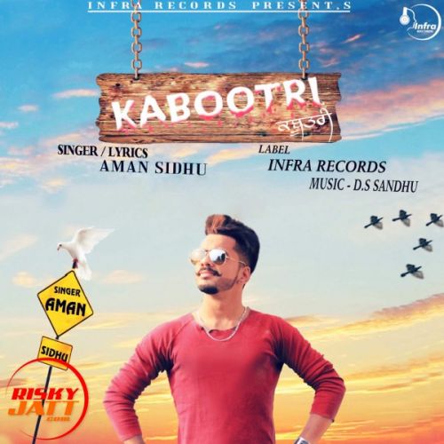 download Kabootri Aman Sidhu mp3 song ringtone, Kabootri Aman Sidhu full album download