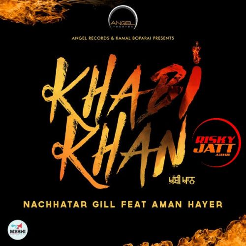 download Khabi Khan Nachhatar Gill mp3 song ringtone, Khabi Khan Nachhatar Gill full album download