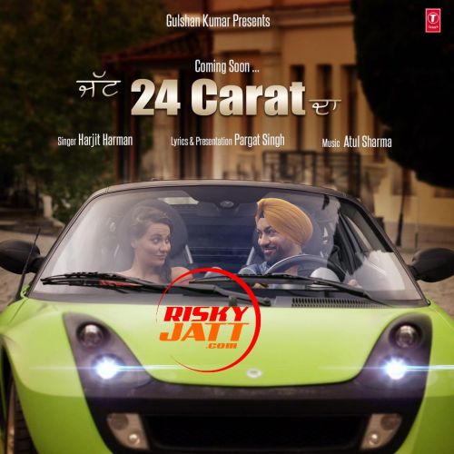download Jatt 24 Carat Da Harjit Harman mp3 song ringtone, Jatt 24 Carat Da Harjit Harman full album download