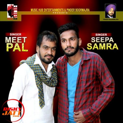 download Malang Meetpal, Seepa Samra mp3 song ringtone, Malang Meetpal, Seepa Samra full album download