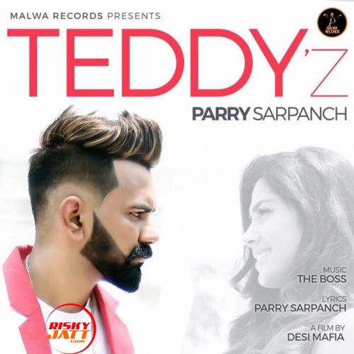 download Teddyz Parry Sarpanch mp3 song ringtone, Teddyz Parry Sarpanch full album download