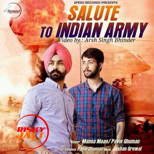 download Salute To Indian Army Manna Maan mp3 song ringtone, Salute To Indian Army Manna Maan full album download