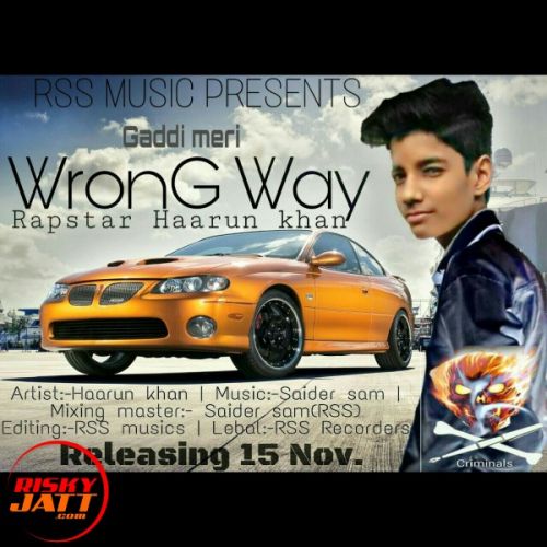 download Gaddi Meri Wrong Way Rapstar Haarun Khan mp3 song ringtone, Gaddi Meri Wrong Way Rapstar Haarun Khan full album download