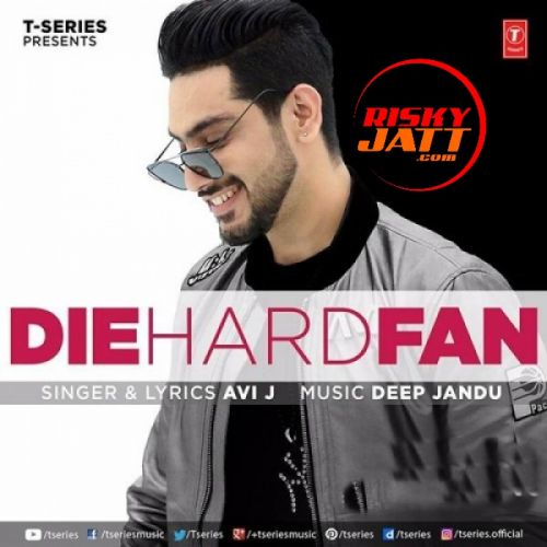 download Die Hard Fan Avi J mp3 song ringtone, Die Hard Fan Avi J full album download