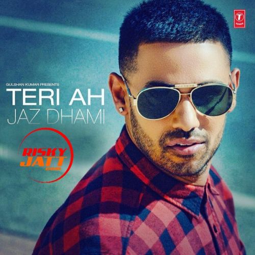 download Teri Ah Jaz Dhami mp3 song ringtone, Teri Ah Jaz Dhami full album download