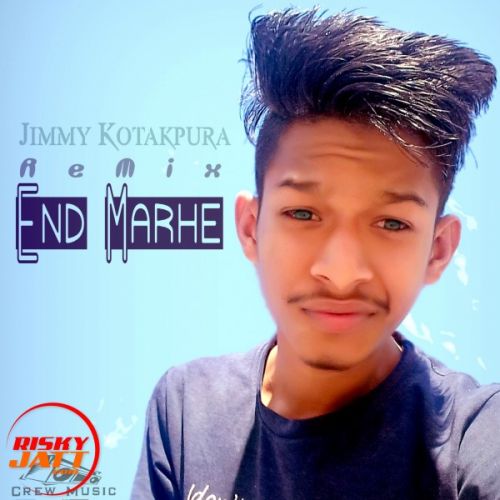 download End Marhe (Remix) Jimmy Kotakpura Crew Music mp3 song ringtone, End Marhe (Remix) Jimmy Kotakpura Crew Music full album download