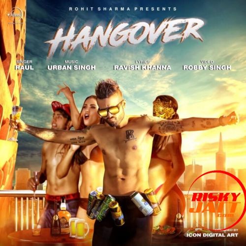 download Hangover Raul mp3 song ringtone, Hangover Raul full album download