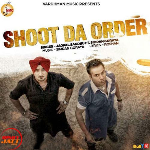 download Shoot Da Order Jagpal Sandhu mp3 song ringtone, Shoot Da Order Jagpal Sandhu full album download