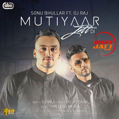 download Mutiyaar Jatt Di Sonu Bhullar mp3 song ringtone, Mutiyaar Jatt Di Sonu Bhullar full album download