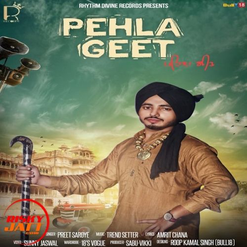 download Pehla Geet Preet Saroye mp3 song ringtone, Pehla Geet Preet Saroye full album download