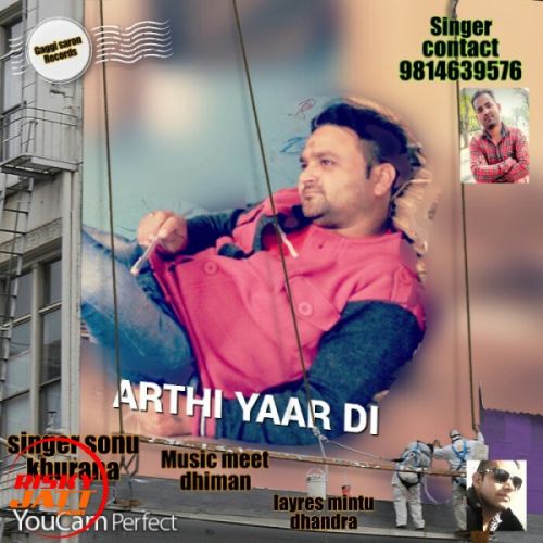 download Arthi yaar di Sonu Khurana mp3 song ringtone, Arthi yaar di Sonu Khurana full album download