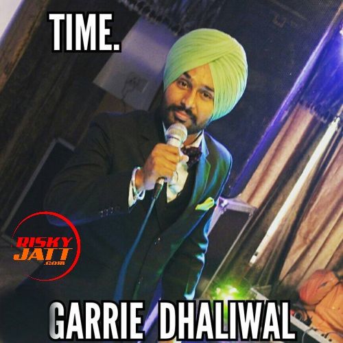 download Time Garrie Dhaliwal mp3 song ringtone, Time Garrie Garrie Dhaliwal full album download