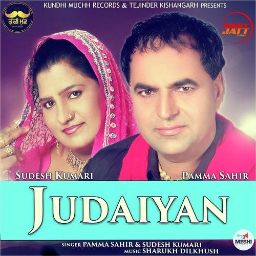 download Judaiyan Pamma Sahir, Sudesh Kumari mp3 song ringtone, Judaiyan Pamma Sahir, Sudesh Kumari full album download