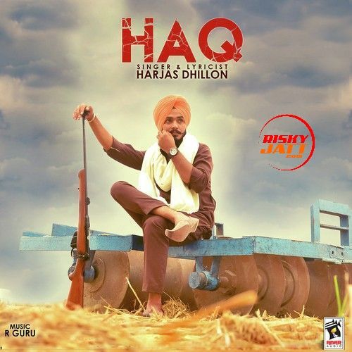 download Haq Harjas Dhillon mp3 song ringtone, Haq Harjas Dhillon full album download
