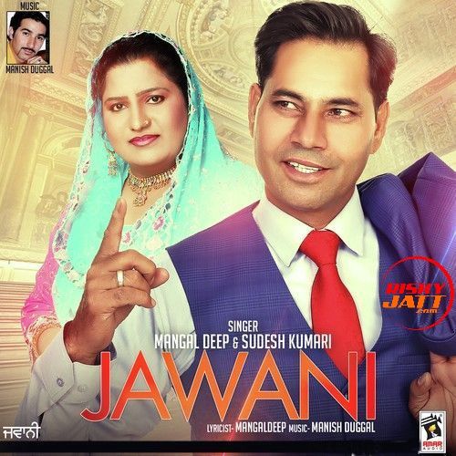 download Jawani Mangaldeep, Sudesh Kumari mp3 song ringtone, Jawani Mangaldeep, Sudesh Kumari full album download