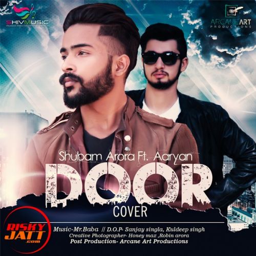 download Door (Cover) Shubham Arora, Aaryan mp3 song ringtone, Door (Cover) Shubham Arora, Aaryan full album download