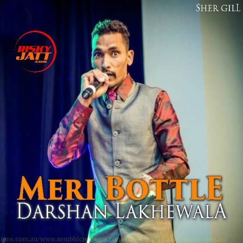 download Meri Bottle Darshan Lakhewala mp3 song ringtone, Meri Bottle Darshan Lakhewala full album download