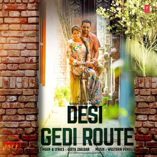 download Desi Gedi Route Geeta Zaildar mp3 song ringtone, Desi Gedi Route Geeta Zaildar full album download