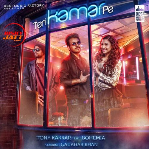 download Teri Kamar Pe Tony Kakkar,  Bohemia mp3 song ringtone, Teri Kamar Pe Tony Kakkar,  Bohemia full album download