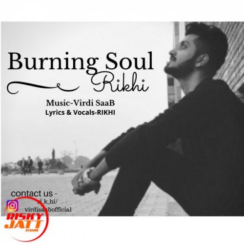 download Burning Soul Rikhi mp3 song ringtone, Burning Soul Rikhi full album download