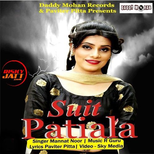 download Suit Patiala Mannat Noor mp3 song ringtone, Suit Patiala Mannat Noor full album download