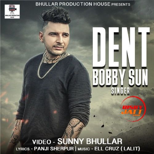 download Dent Bobby Sun mp3 song ringtone, Dent Bobby Sun full album download