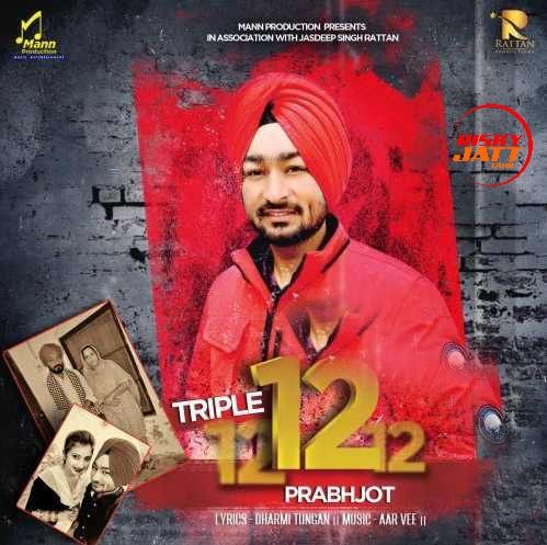 download Triple 12 Prabhjot mp3 song ringtone, Triple 12 Prabhjot full album download