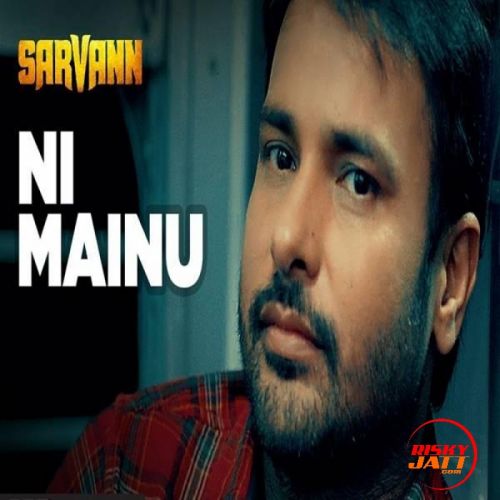 download Ni Mainu Amrinder Gill mp3 song ringtone, Ni Mainu Amrinder Gill full album download