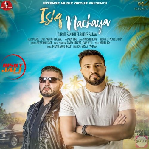 download Ishq Nacheya Gurjot Sandhu, Binder Bajwa mp3 song ringtone, Ishq Nachaya Gurjot Sandhu, Binder Bajwa full album download