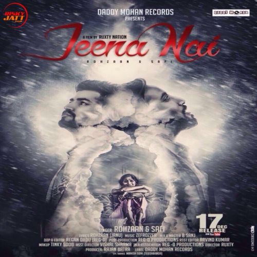 download Jeena Nai Rohzaan, Safi mp3 song ringtone, Jeena Nai Rohzaan, Safi full album download