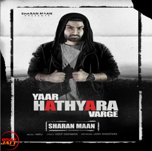 download Yaar Hathyara Varge Sharan Maan mp3 song ringtone, Yaar Hathyara Varge Sharan Maan full album download