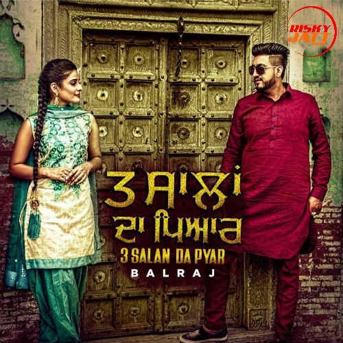 download 3 Salan Da Pyar Balraj mp3 song ringtone, 3 Salan Da Pyar Balraj full album download