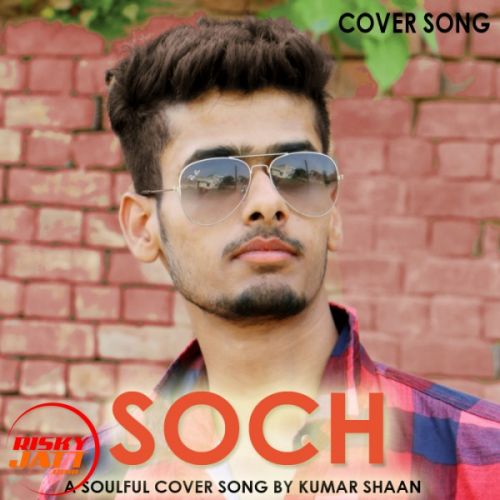 download Soch Kumar Shaan mp3 song ringtone, Soch Kumar Shaan full album download