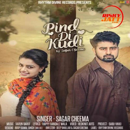 download Pind Di Kudi Sagar Cheema mp3 song ringtone, Pind Di Kudi Sagar Cheema full album download