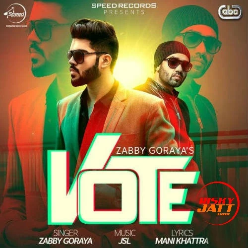 download Vote Zabby Goraya, JSL Singh mp3 song ringtone, Vote Zabby Goraya, JSL Singh full album download