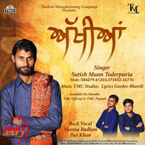 download Akhiyan Satish Maan Toderpuria mp3 song ringtone, Akhiyan Satish Maan Toderpuria full album download