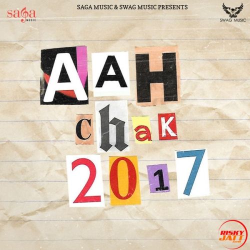 download Att Karke San D mp3 song ringtone, Aah Chak 2017 San D full album download