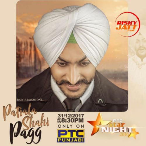 download Patiala Shahi Pagg Rajvir Jawanda mp3 song ringtone, Patiala Shahi Pagg Rajvir Jawanda full album download