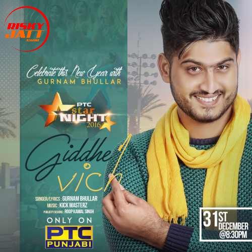 download Giddhe Vich Gurnam Bhullar mp3 song ringtone, Giddhe Vich Gurnam Bhullar full album download