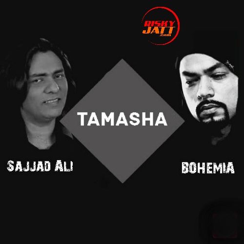 download Tamasha Bohemia, Sajjad Ali mp3 song ringtone, Tamasha Bohemia, Sajjad Ali full album download