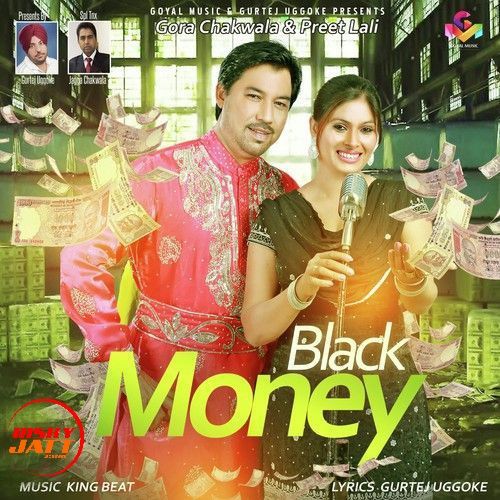 download Black Money Gora Chakwala, Preet Lali mp3 song ringtone, Black Money Gora Chakwala, Preet Lali full album download