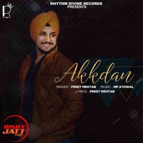 download Akkdan Preet Mehtab mp3 song ringtone, Akkdan Preet Mehtab full album download